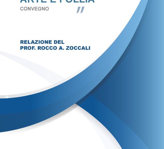 Cover report “Arte e Follia” Prof. Rocco Antonio Zoccali